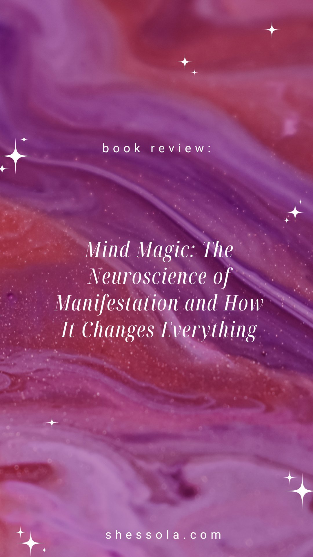 Book Break: "Mind Magic: The Neuroscience of Manifestation and How it Changes Everything"